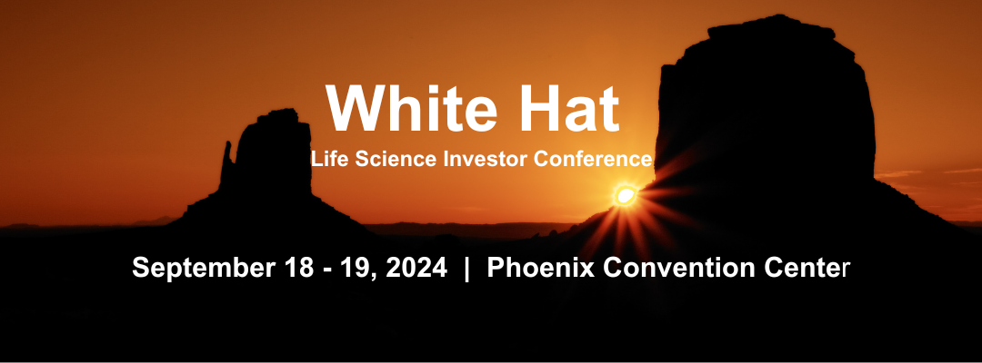 2024 White Hat Life Science Investor Conference