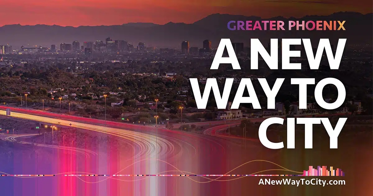 A New Way to City launches to elevate stories and perception of Greater Phoenix